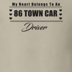 My Heart Belongs To A 1986 Town Car Driver Light Color T Shirt
