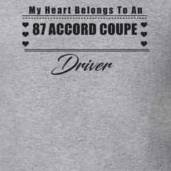 My Heart Belongs To A 1987 Accord Coupe Driver Light Color T Shirt