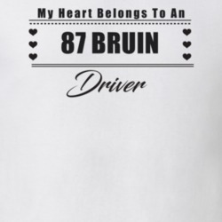 My Heart Belongs To A 1987 Bruin Driver Light Color T Shirt