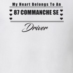 My Heart Belongs To A 1987 Commanche Se Driver Light Color T Shirt