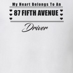 My Heart Belongs To A 1987 Fifth Avenue Driver Light Color T Shirt
