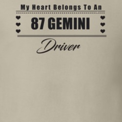 My Heart Belongs To A 1987 Gemini Driver Light Color T Shirt