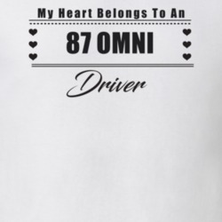 My Heart Belongs To A 1987 Omni Driver Light Color T Shirt
