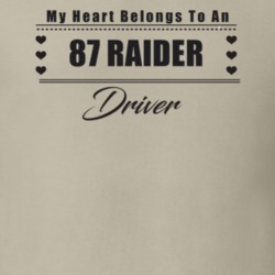 My Heart Belongs To A 1987 Raider Driver Light Color T Shirt