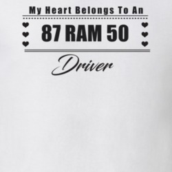 My Heart Belongs To A 1987 Ram 50 Driver Light Color T Shirt