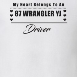 My Heart Belongs To A 1987 Wrangler Yj Driver Light Color T Shirt