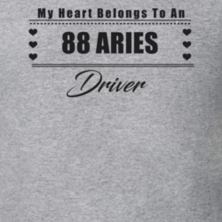 My Heart Belongs To A 1988 Aries Driver Light Color T Shirt