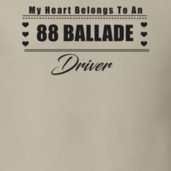 My Heart Belongs To A 1988 Ballade Driver Light Color T Shirt
