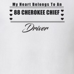 My Heart Belongs To A 1988 Cherokee Chief Driver Light Color T Shirt