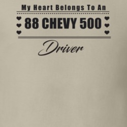 My Heart Belongs To A 1988 Chevy 500 Driver Light Color T Shirt