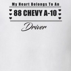 My Heart Belongs To A 1988 Chevy A-10 Driver Light Color T Shirt
