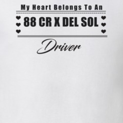 My Heart Belongs To A 1988 Cr X Del Sol Driver Light Color T Shirt