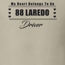 My Heart Belongs To A 1988 Laredo Driver Light Color T Shirt