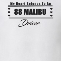 My Heart Belongs To A 1988 Malibu Driver Light Color T Shirt