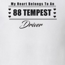 My Heart Belongs To A 1988 Tempest Driver Light Color T Shirt