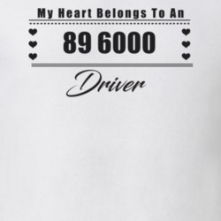 My Heart Belongs To A 1989 6000 Driver Light Color T Shirt