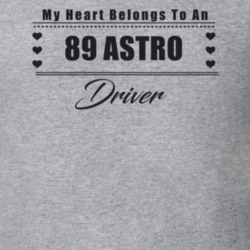 My Heart Belongs To A 1989 Astro Driver Light Color T Shirt