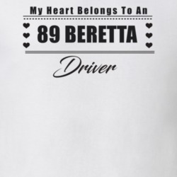 My Heart Belongs To A 1989 Beretta Driver Light Color T Shirt