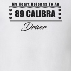 My Heart Belongs To A 1989 Calibra Driver Light Color T Shirt