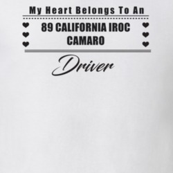 My Heart Belongs To A 1989 California Iroc Camaro Driver Light Color T