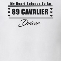 My Heart Belongs To A 1989 Cavalier Driver Light Color T Shirt