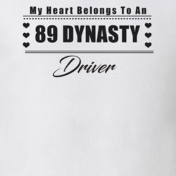 My Heart Belongs To A 1989 Dynasty Driver Light Color T Shirt