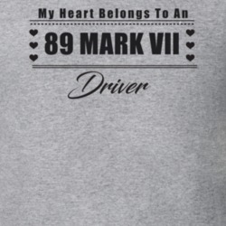 My Heart Belongs To A 1989 Mark Vii Driver Light Color T Shirt