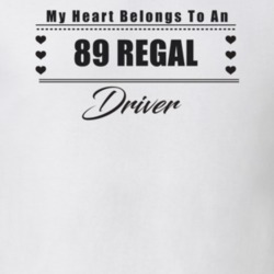 My Heart Belongs To A 1989 Regal Driver Light Color T Shirt