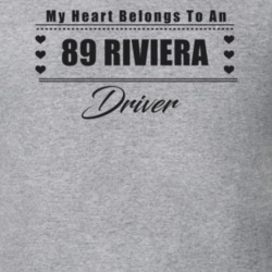 My Heart Belongs To A 1989 Riviera Driver Light Color T Shirt