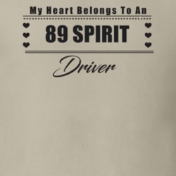 My Heart Belongs To A 1989 Spirit Driver Light Color T Shirt