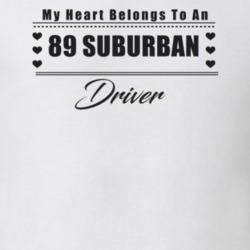 My Heart Belongs To A 1989 Suburban Driver Light Color T Shirt