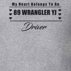 My Heart Belongs To A 1989 Wrangler Yj Driver Light Color T Shirt