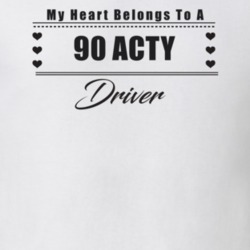 My Heart Belongs To A 1990 Acty Driver Light Color T Shirt