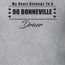 My Heart Belongs To A 1990 Bonneville Driver Light Color T Shirt