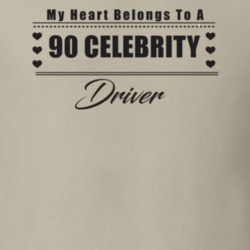 My Heart Belongs To A 1990 Celebrity Driver Light Color T Shirt