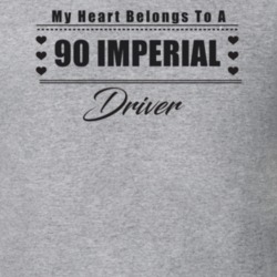 My Heart Belongs To A 1990 Imperial Driver Light Color T Shirt