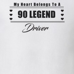 My Heart Belongs To A 1990 Legend Driver Light Color T Shirt