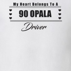 My Heart Belongs To A 1990 Opala Driver Light Color T Shirt