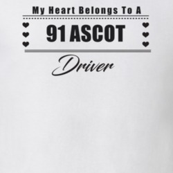 My Heart Belongs To A 1991 Ascot Driver Light Color T Shirt