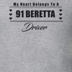 My Heart Belongs To A 1991 Beretta Driver Light Color T Shirt