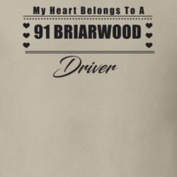 My Heart Belongs To A 1991 Briarwood Driver Light Color T Shirt