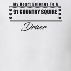 My Heart Belongs To A 1991 Country Squire Driver Light Color T Shirt