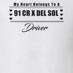 My Heart Belongs To A 1991 Cr X Del Sol Driver Light Color T Shirt