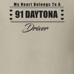 My Heart Belongs To A 1991 Daytona Driver Light Color T Shirt