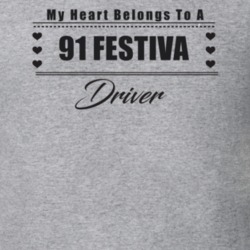 My Heart Belongs To A 1991 Festiva Driver Light Color T Shirt