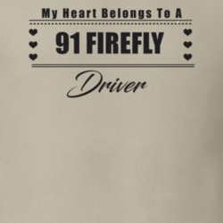 My Heart Belongs To A 1991 Firefly Driver Light Color T Shirt