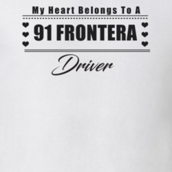 My Heart Belongs To A 1991 Frontera Driver Light Color T Shirt