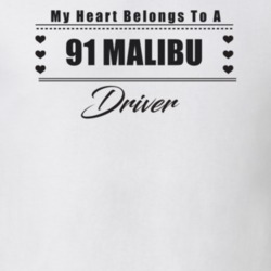 My Heart Belongs To A 1991 Malibu Driver Light Color T Shirt