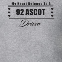 My Heart Belongs To A 1992 Ascot Driver Light Color T Shirt