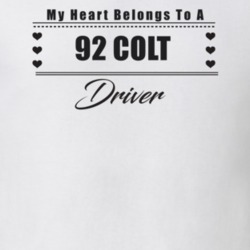 My Heart Belongs To A 1992 Colt Driver Light Color T Shirt